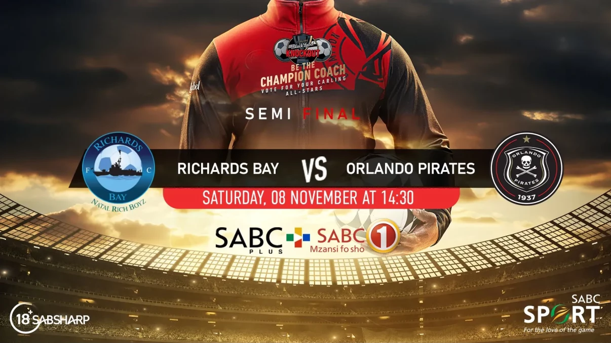 How can I watch Richards Bay face Orlando Pirates in the Carling Knockout Cup on Saturday? How can I watch Richards Bay face Orlando Pirates in the Carling Knockout Cup on Saturday?